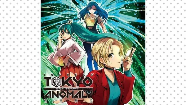 INGRESS:TOKYO ANOMALY