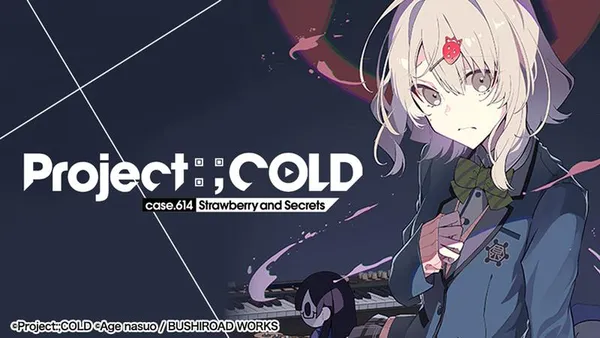 Project:;COLD case.614 Strawberry and secrets