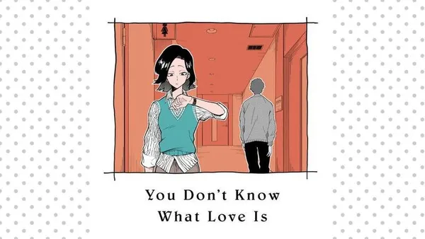 you don't know what love is